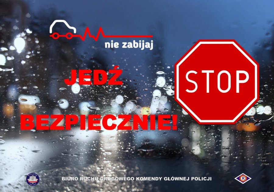 grafika z napisem nie zabijaj — jedź bezpiecznie w tle mokra szyba, po prawej stronie znak drogowy STOP