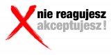 logo kampanii nie reagujesz - akceptujesz!