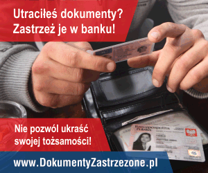 Zdjęcie osoby przeglądającej dokumenty w portfelu. Tekst: Utraciłeś dokumenty? Zastrzeż je w banku! Nie pozwól ukraść swojej tożsamości. www.dokumentyzastrzezone.pl