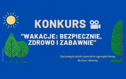 na niebieskim tle napis: KONKURS &quot;Wakacje: bezpiecznie, zdrowo i zabawnie&quot;